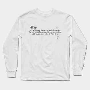 All Too Well Long Sleeve T-Shirt